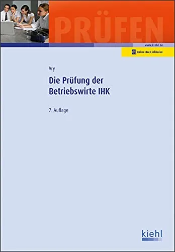 Die Prüfung der Betriebswirte IHK - Prüfungsbücher für Betriebswirte und Meister - Hörbücher für die IHK-Betriebswirte Prüfung, ideal zur effektiven Vorbereitung und Vertiefung von Fachwissen.