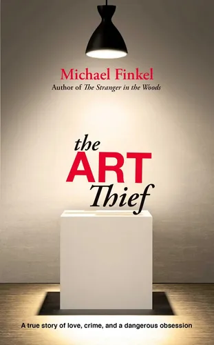 Michael Finkel | The Art Thief | Taschenbuch | Englisch (2023)