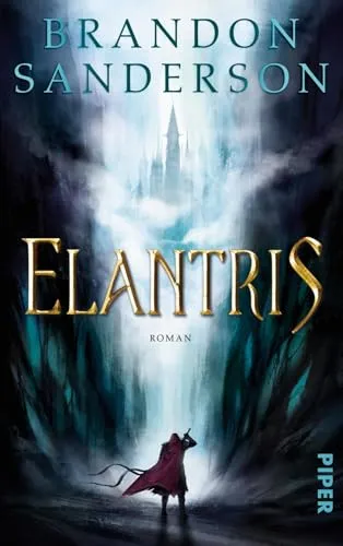 Elantris: Roman von Brandon Sanderson - Fesselnde Unterhaltungsliteratur, die in einer magischen Welt voller Intrigen und Abenteuer spielt. Ein Meisterwerk der Fantasyliteratur!