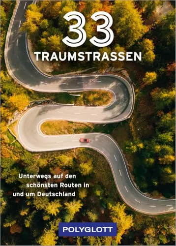 Traumstraßen: Unterwegs auf den schönsten Routen in und um Deutschland 33