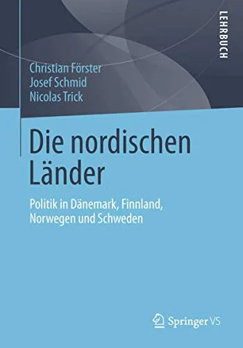 Die nordischen Länder: Politik in Dänemark, Finnland, Norwegen und Schweden - Rechtliche Einblicke in die politischen Systeme der nordischen Länder, ideal für Studierende und Interessierte an skandinavischer Politik.