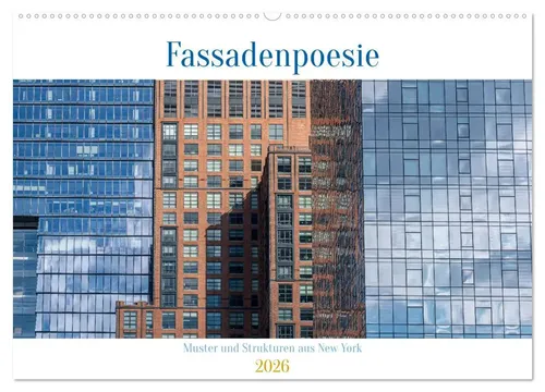Karsten Rahn | Fassadenpoesie - Muster & Strukturen aus New York - Kalender 2025 mit beeindruckenden Fotografien von New Yorker Fassaden, ideal für Kunstliebhaber und Reisende. 14 Seiten voller inspirierender Motive.