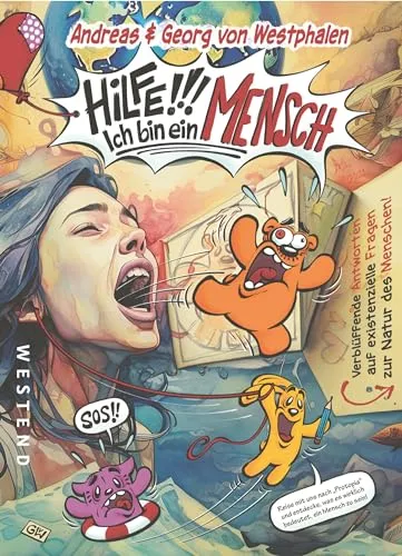 Hilfe, ich bin ein Mensch!: Verblüffende Antworten auf existenzielle Fragen - Philosophie-Buch mit durchgehend farbigen Illustrationen, das auf unterhaltsame Weise tiefgehende Fragen des Menschseins beleuchtet.