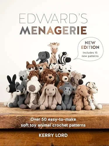 Edward's Menagerie New Edition: Over 50 Easy-To-Make Soft Toy Animal Crochet - Bücher, kreative Anleitung für über 50 niedliche Häkeltiere – ideal für DIY-Liebhaber und Hobbyisten!