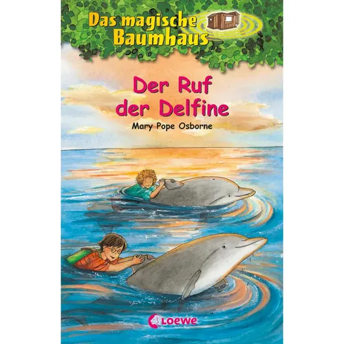 Loewe Das magische Baumhaus - Der Ruf der Delfine, Band 9