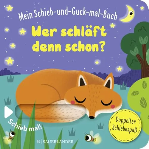 Mein Schieb & Guck-mal-Buch: Wer schläft denn schon?: Gute Nacht Spielbuch ab 2 Jahren | Gute Nacht Spielbuch ab 2 Jahren