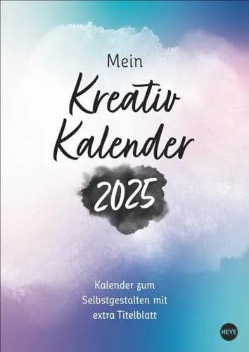 Kreativkalender Design A4 2025: Kreativkalender Design A4. Gestalten Sie Ihren Wandkalender 2025 ganz nach Ihren Vorstellungen: DIY-Kalender. ... Fotos uvm (Foto-/Bastelkalender Heye)