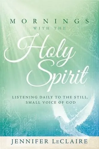 Jennifer Leclaire Mornings With The Holy Spirit (Gebundene Ausgabe)
