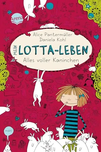 Mein Lotta-Leben (1). Alles voller Kaninchen in rot von Arena