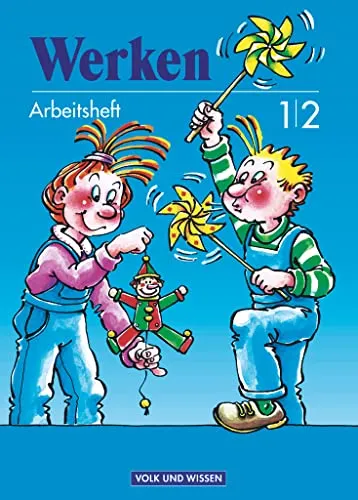 Werken - 1./2. Schuljahr: Arbeitsheft
