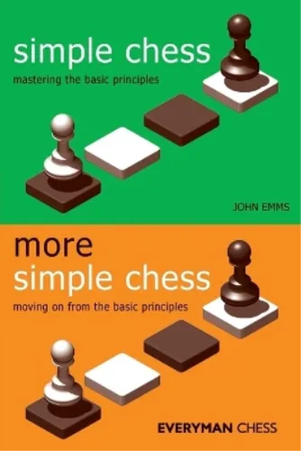 John Emms Simple and More Simple Chess (Taschenbuch)