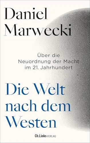 Die Welt nach dem Westen von Ch. Links Verlag
