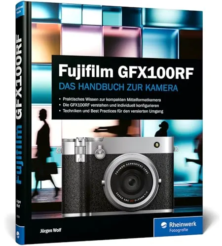 Fujifilm GFX100RF - Der umfassende Praxisguide - Fotografieren, Filmen, Videofilmen: Meistern Sie die Fujifilm GFX100RF mit diesem praktischen Buch und entdecken Sie die Vorteile der 102-Megapixel-Kamera für beeindruckende Aufnahmen.