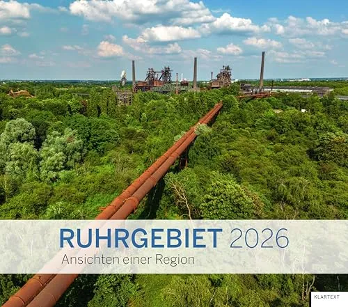 Kalender Ruhrgebiet 2026 - Kalender mit bildgewaltigen Impressionen des Ruhrgebiets, ideal für Liebhaber regionaler Ansichten und schöner Panoramen. Erleben Sie jeden Monat ein neues Highlight!