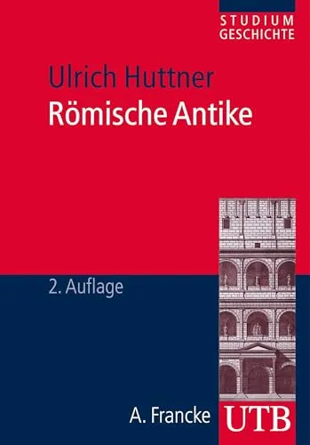 Römische Antike (Studium Geschichte) - Geschichte Europas: Entdecken Sie die faszinierenden Aspekte der römischen Zivilisation und deren Einfluss auf die moderne Welt.