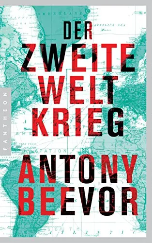 Der Zweite Weltkrieg von Antony Beevor - Fesselndes Hardcover über den Zweiten Weltkrieg, 976 Seiten umfassend, von dem renommierten Autor Antony Beevor, ideal für Geschichtsinteressierte.