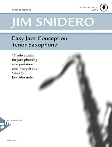 Easy Jazz Conception Tenor Saxophone: 15 solo etudes for jazz phrasing, interpretation and improvisation. Saxophon in B. Lehrbuch.