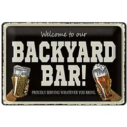 Roomando Metallschild Blechschild Spruch 30x20cm welcome to our backyard Bar 30x20