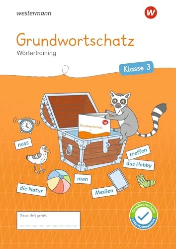 Westermann Unterrichtsmaterialien Grundschule: Grundwortschatz 3 (Westermann Unterrichtsmaterialien Grundschule: Für das Fach Deutsch)