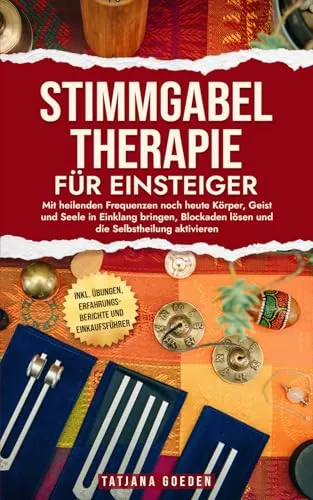 Stimmgabel-Therapie für Einsteiger