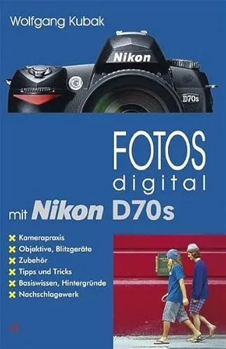 Fotos digital - mit Nikon D70s