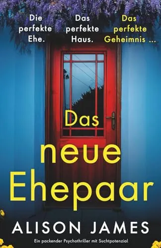 Das neue Ehepaar: Ein packender Psychothriller mit Suchtpotenzial