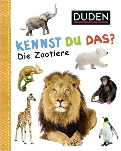 Duden 12+: Kennst du das? Die Zootiere