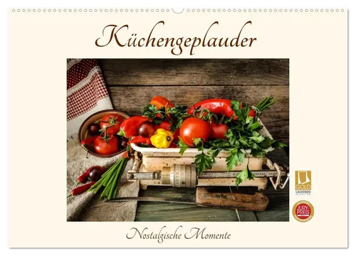CALVENDO Wandkalender Küchengeplauder - Nostalgische Momente (Wandkalender 2026 DIN A2 quer)