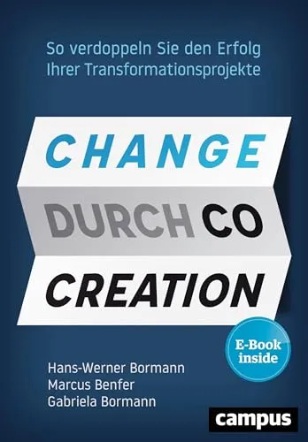 Change durch Co-Creation: Verdoppeln Sie den Erfolg Ihrer Transformationsprojekte mit E-Book - Recht: Entdecken Sie, wie Co-Creation Ihre Transformationsprojekte optimiert und profitieren Sie von einem wertvollen E-Book im ePub- und PDF-Format.