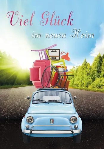 Einzug – Umzug – Neues Heim - Glückwunschkarte im Format 11,5x17cm mit Umschlag