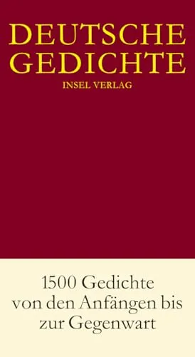 Deutsche Gedichte in einem Band: 1500 Gedichte von den Anfängen bis zur Gegenwart - Lyrik - Anthologien, umfassende Sammlung von 1500 Gedichten, die die Vielfalt der deutschen Dichtung von den Anfängen bis zur Gegenwart zeigt.