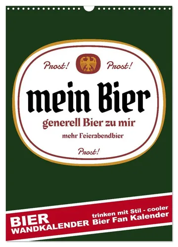 BIER Wandkalender - Trinken mit Stil 2026 - Kalender für Bierliebhaber, DIN A3 hoch, bietet jeden Monat neue Bier-Inspirationen und ist ideal für stilvolle Wandgestaltung.