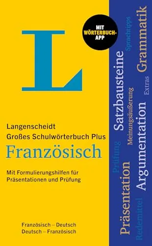 Langenscheidt Großes Schulwörterbuch Plus Französisch - Deutsche Wörterbücher mit Wörterbuch-App und Formulierungshilfen für Präsentationen und Prüfungen, ideal für Schüler und Studenten.