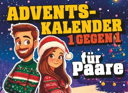 Adventskalender für Paare: 24 verspielte Challenges für Zwei – Der interaktive Adventskalender für Paare zum Lachen, Spielen und (Ver)lieben