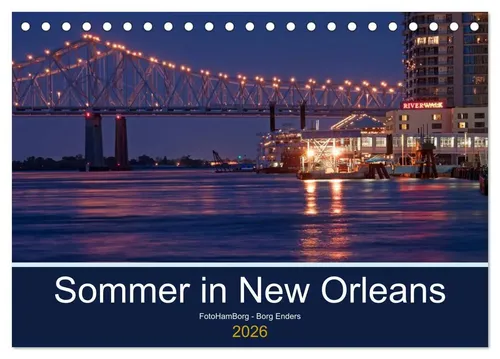 Borg Enders | Sommer in New Orleans (Tischkalender 2026 DIN A5 quer),...
