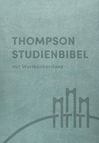 Thompson Studienbibel - Kunstleder mit Reißverschluss - Bibelausgaben, hochwertige Kunstlederbindung mit Reißverschluss und nützlicher Wortkonkordanz für einfaches Nachschlagen