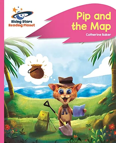Reading Planet - Pip and the Map - Pink A: Rocket Phonics (Rising Stars Reading Planet)