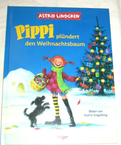 PIPPI LANGSTRUMPF PLÜNDERT DEN WEIHNACHTSBAUM ►►►UNGELESEN ° von Astrid Lindgren