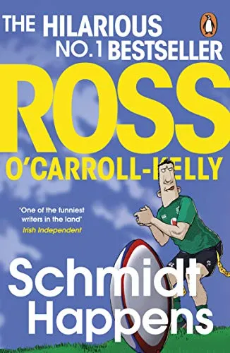 Schmidt Happens (Ross O’Carroll-Kelly, 17)
