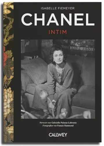 Chanel Intim: Einblicke in das Leben von Coco Chanel - Innenarchitektur & Design - Entdecken Sie die faszinierende Welt von Coco Chanel mit seltenen Fotografien und persönlichen Dokumenten, die ihren Einfluss auf die Mode revolutionierten.