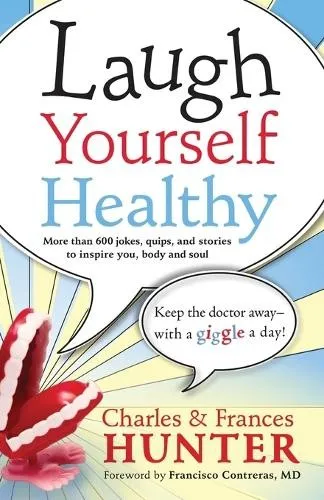 Charles Hunter Laugh Yourself Healthy (Taschenbuch)