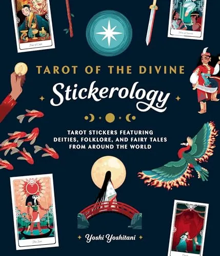 Tarot of the Divine Stickerology: Tarot Stickers Featuring Deities, Folklore, and Fairy Tales from Around the World: Tarot stickers for journals, water bottles, laptops, planners, and more