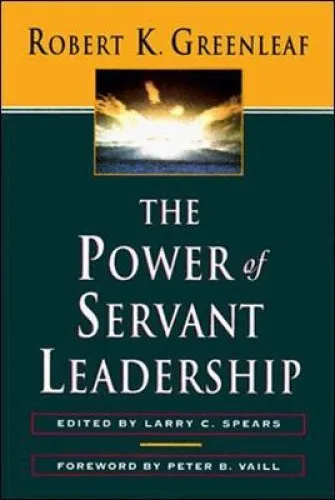 The Power of Servant-Leadership by Robert K. Greenleaf [Paperback]
