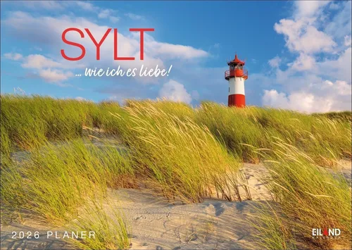Eiland | Sylt ... wie ich es liebe Kalender 2026 | Kalender | Deutsch | 13 S.