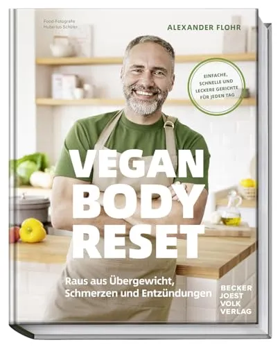 Vegan Body Reset: 30 Tage für ein neues Leben - Vegan Body Reset: Entdecken Sie einfache, schnelle und leckere Rezepte zur Bekämpfung von Übergewicht, Schmerzen und Entzündungen. Ideal für eine gesunde Lebensweise.