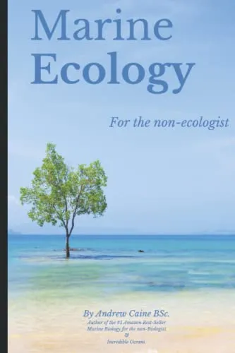 Marine Ecology for the Non-Ecologist (Marine Life, Band 3)