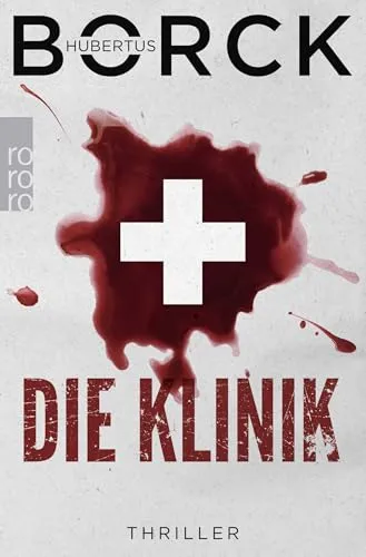 Die Klinik: Hamburg-Thriller (Franka Erdmann und Alpay Eloğlu, Band 2)