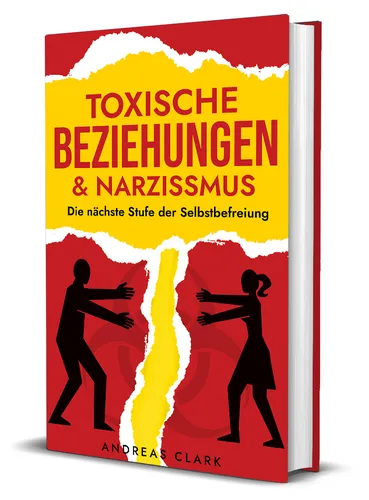 Toxische Beziehungen & Narzissmus
