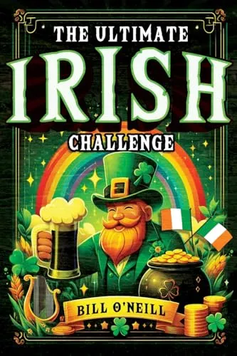 Produktbild The Ultimate Irish Challenge: Sayings, History and Absurdities About Ireland and the Irish People (Perfect Irish Gift)