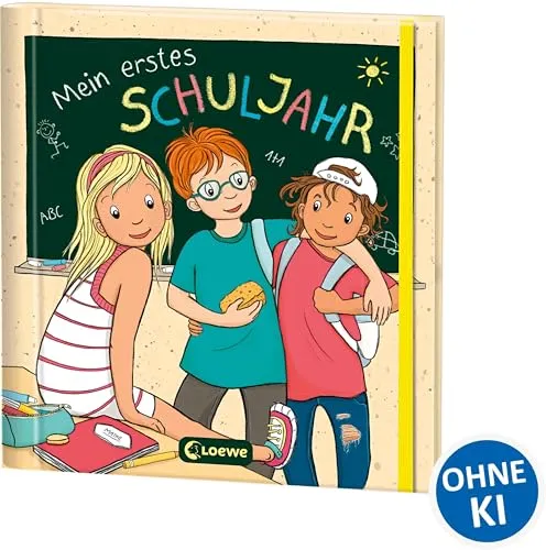 Mein erstes Schuljahr: Endlich bin ich Schulkind - Freundebuch -Erinnerungsbuch - Erinnerungsalbum - Eintragbuch - für Kinder ab 6 Jahren (Eintragbücher)